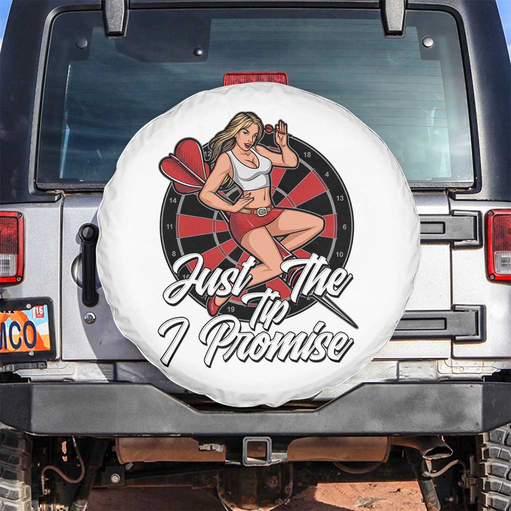 Just The Tip I Promise Spare Tire Cover Sexy Pin Up Girl Dartist Gift TS12 No hole White Print Your Wear