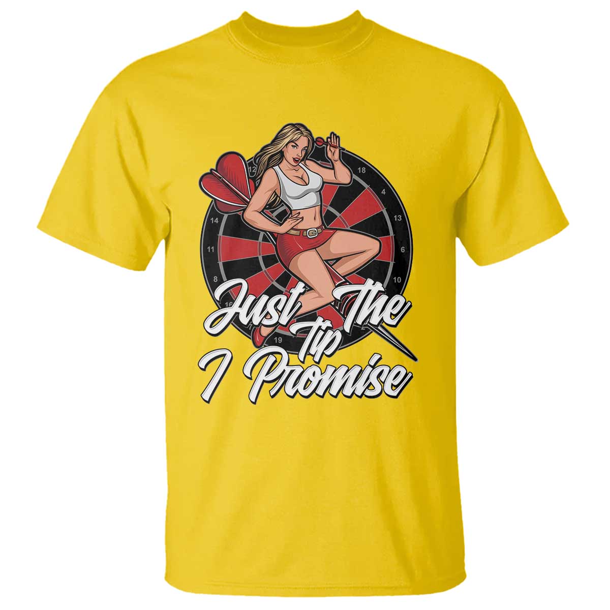 Just The Tip I Promise T Shirt Sexy Pin Up Girl Dartist Gift TS12 Daisy Print Your Wear