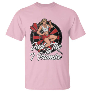 Just The Tip I Promise T Shirt Sexy Pin Up Girl Dartist Gift TS12 Light Pink Print Your Wear
