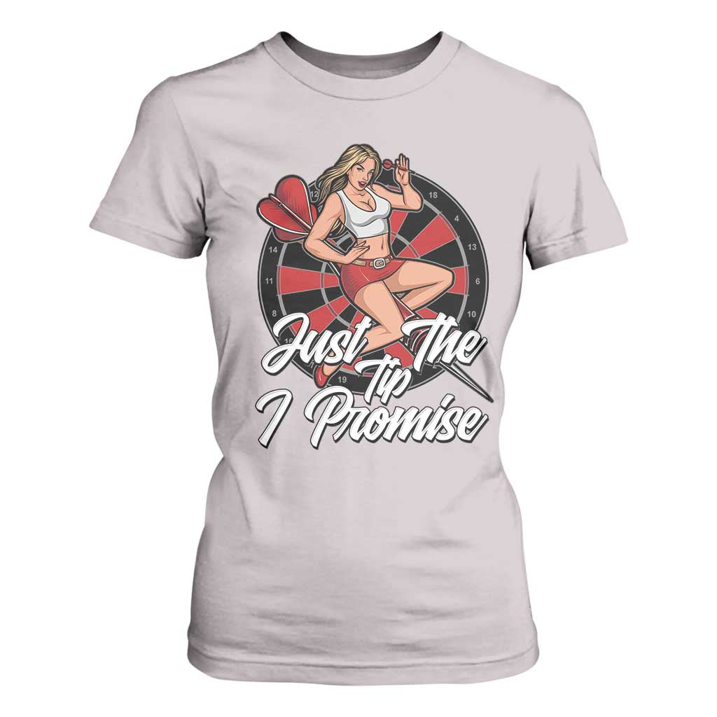 Just The Tip I Promise T Shirt For Women Sexy Pin Up Girl Dartist Gift TS12 Ice Gray Print Your Wear