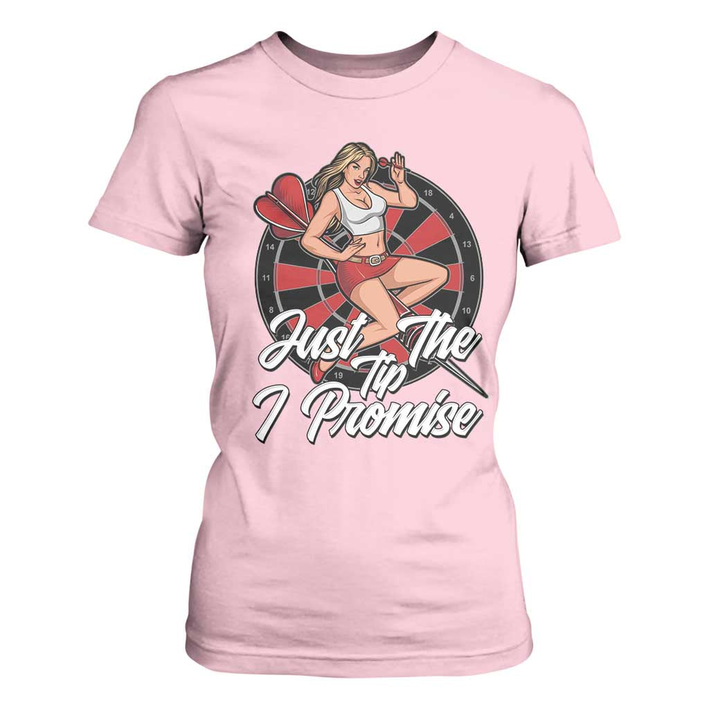 Just The Tip I Promise T Shirt For Women Sexy Pin Up Girl Dartist Gift TS12 Light Pink Print Your Wear