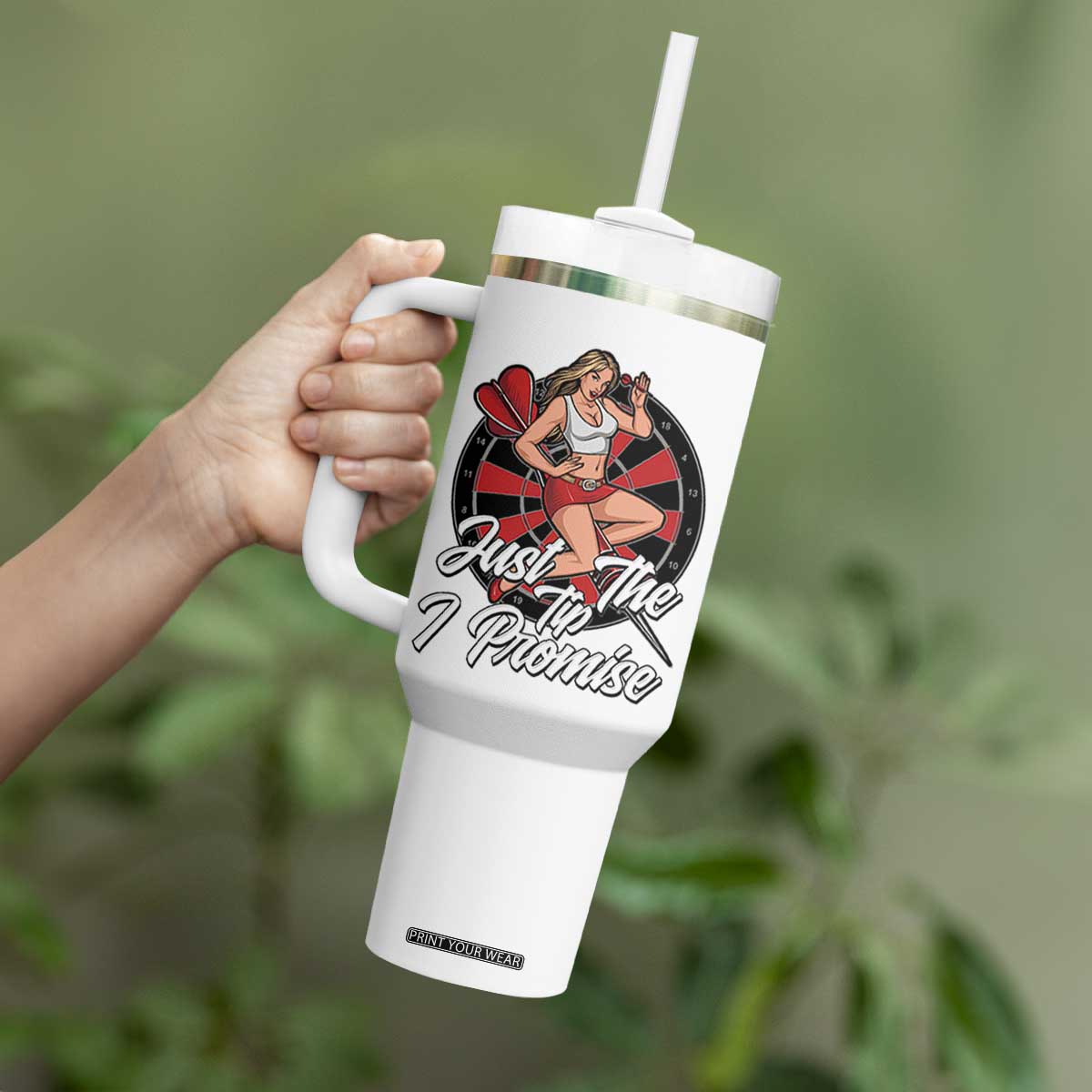 Just The Tip I Promise Tumbler With Handle Sexy Pin Up Girl Dartist Gift TS12 Print Your Wear