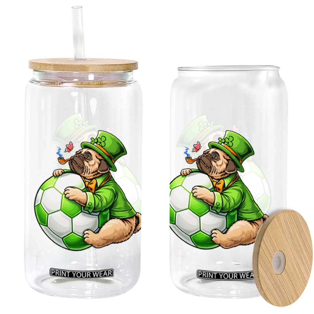 Lucky Pug Soccer Lover Glass Can St Paddys Day Irish Football Gift TS12 Print Your Wear