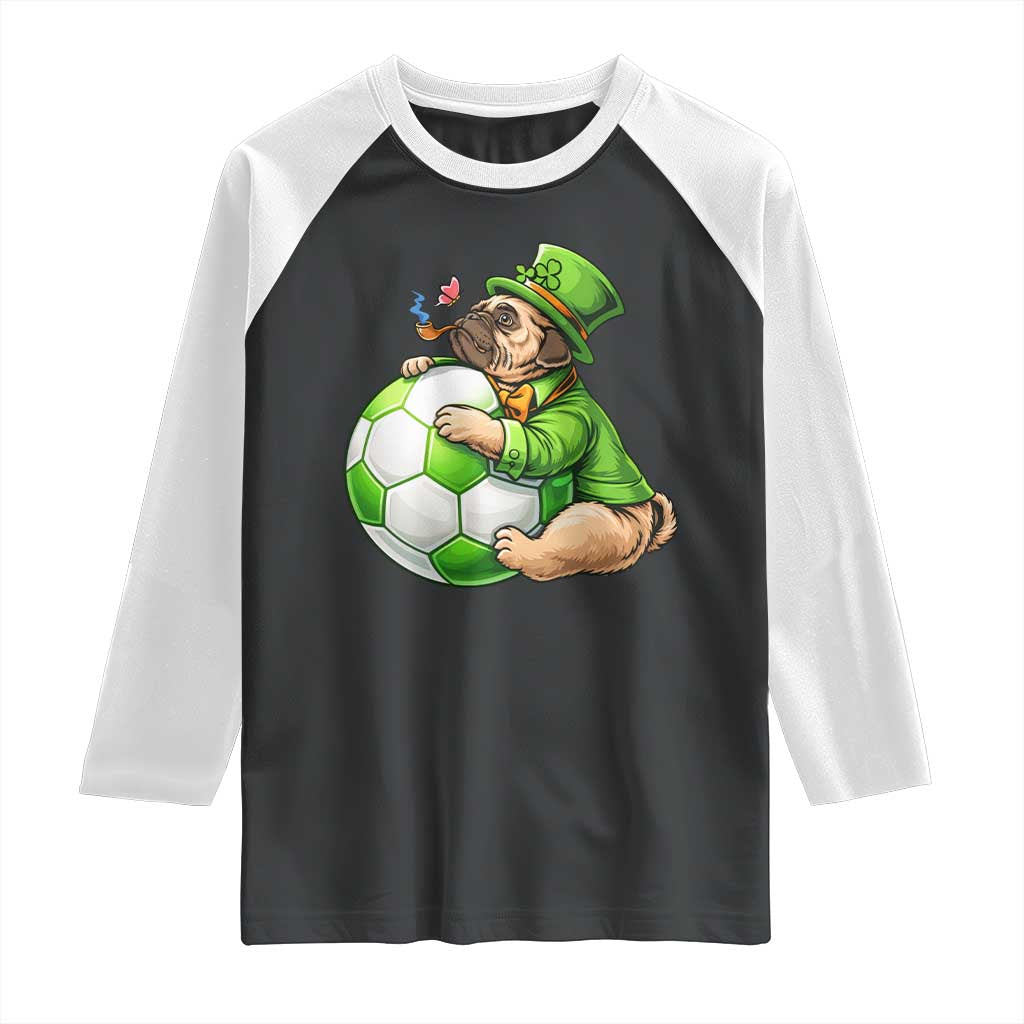 Lucky Pug Soccer Lover Raglan Shirt St Paddys Day Irish Football Gift TS12 Black White Print Your Wear