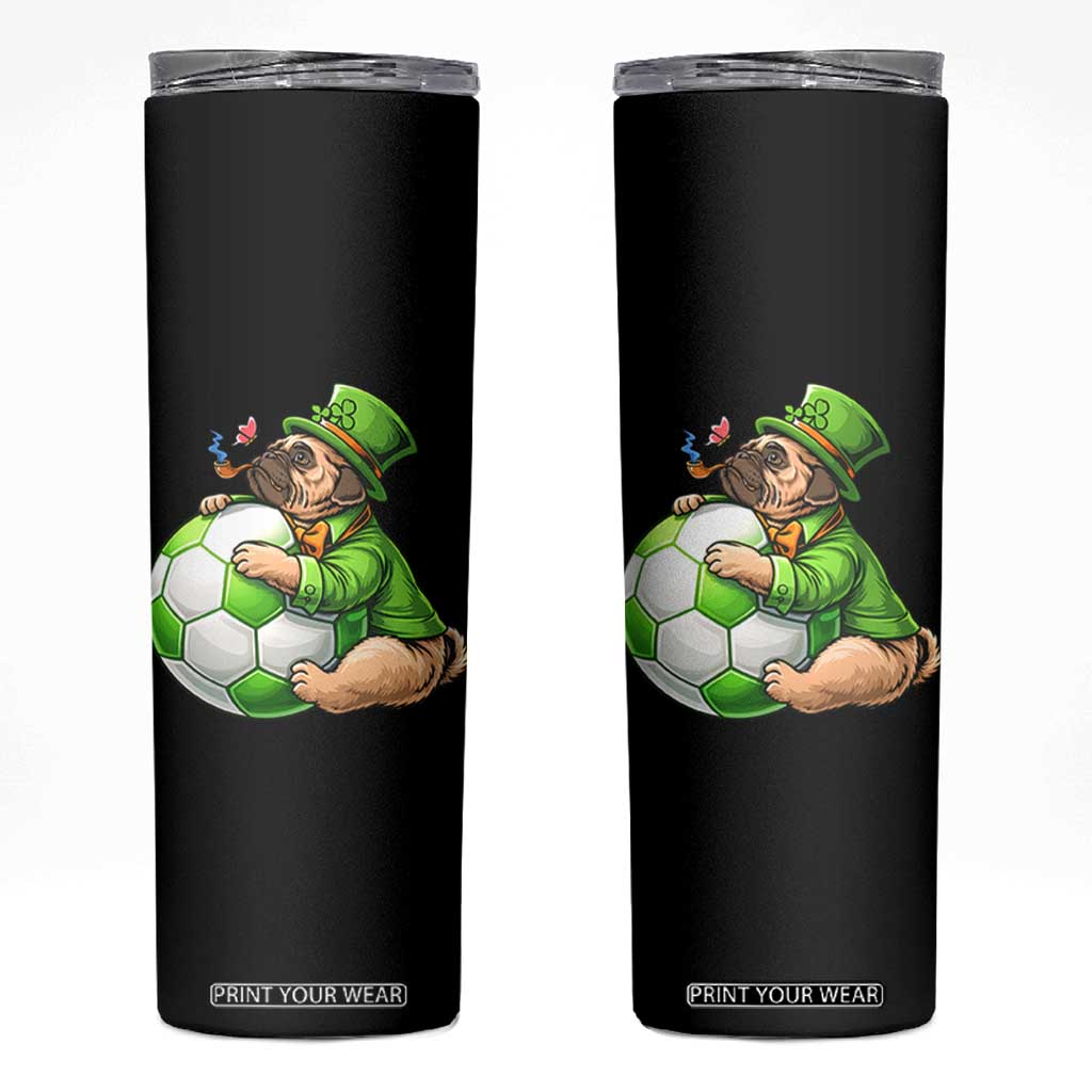 Lucky Pug Soccer Lover Skinny Tumbler St Paddys Day Irish Football Gift TS12 Black Print Your Wear