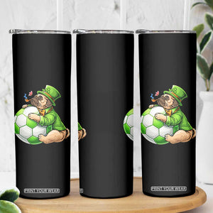 Lucky Pug Soccer Lover Skinny Tumbler St Paddys Day Irish Football Gift TS12 Print Your Wear