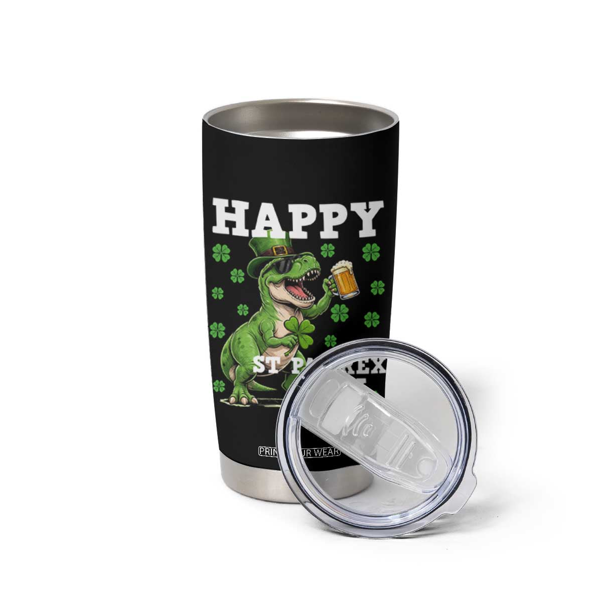 Happy St Pat Rex Day Tumbler Cup Funny Dinosaur Drinking Beer TS12 Print Your Wear
