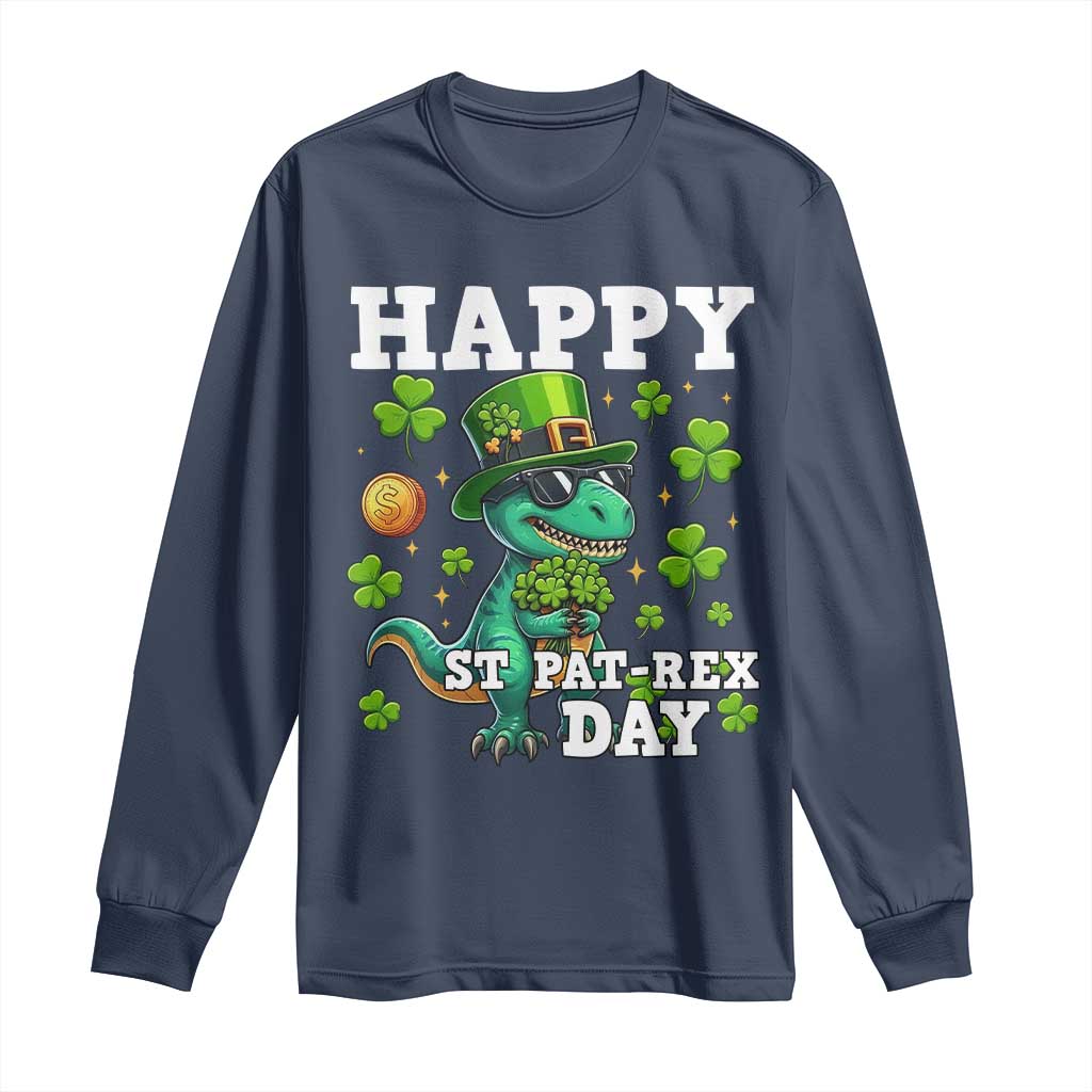 Happy St Pat Rex Day Long Sleeve Shirt St Patricks Day Dino Lover TS12 Navy Print Your Wear