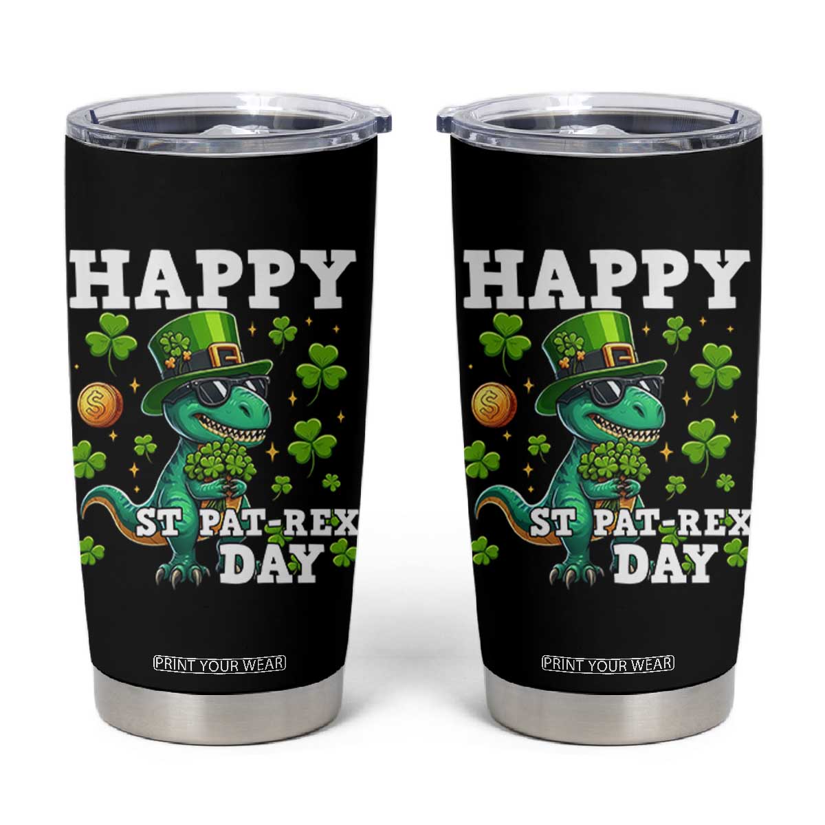Happy St Pat Rex Day Tumbler Cup St Patricks Day Dino Lover TS12 Black Print Your Wear
