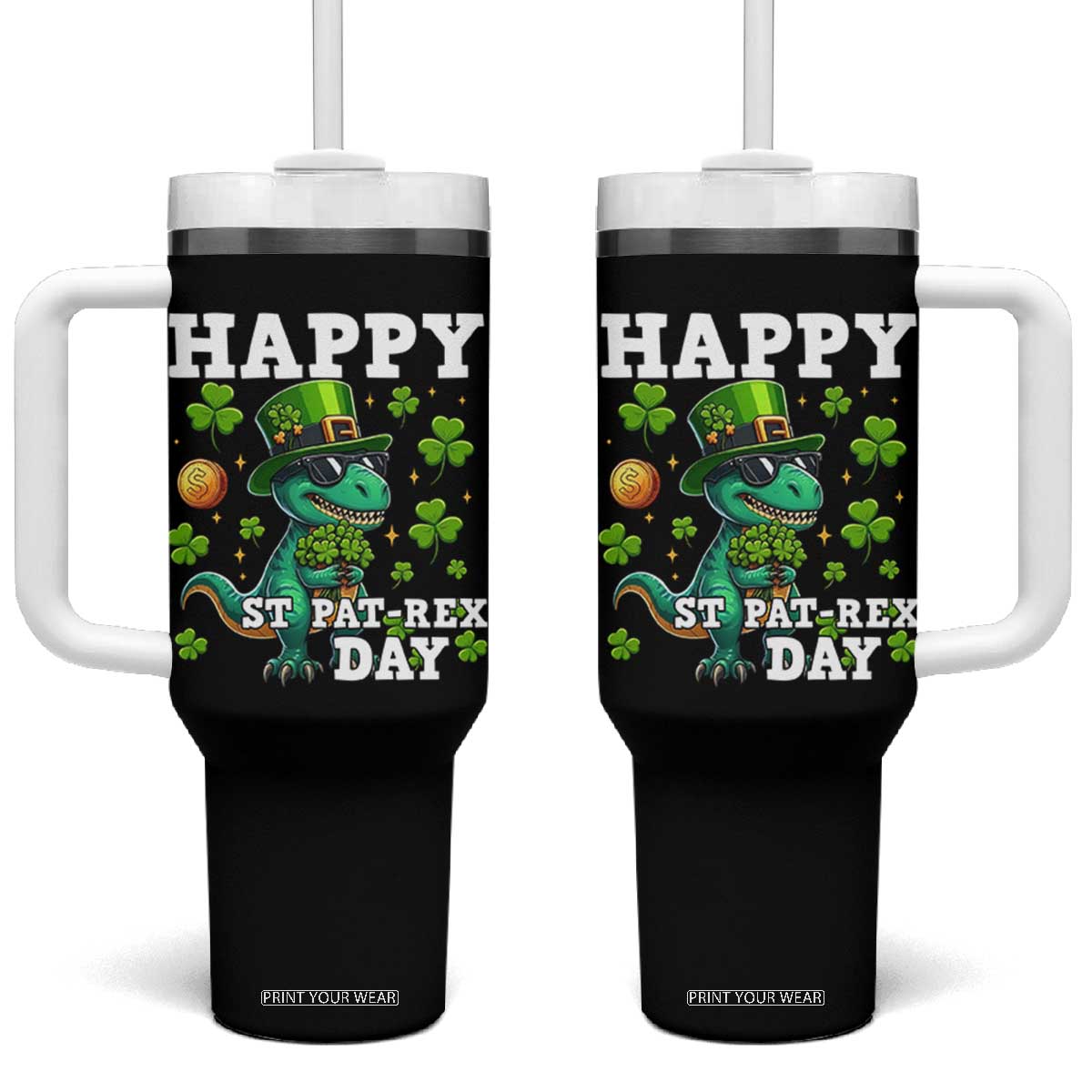 Happy St Pat Rex Day Tumbler With Handle St Patricks Day Dino Lover TS12 One Size: 40 oz Black Print Your Wear