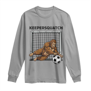 Funny Bigfoot Soccer Goalkeeper Long Sleeve Shirt Keepersquatch TS12 Sport Gray Print Your Wear