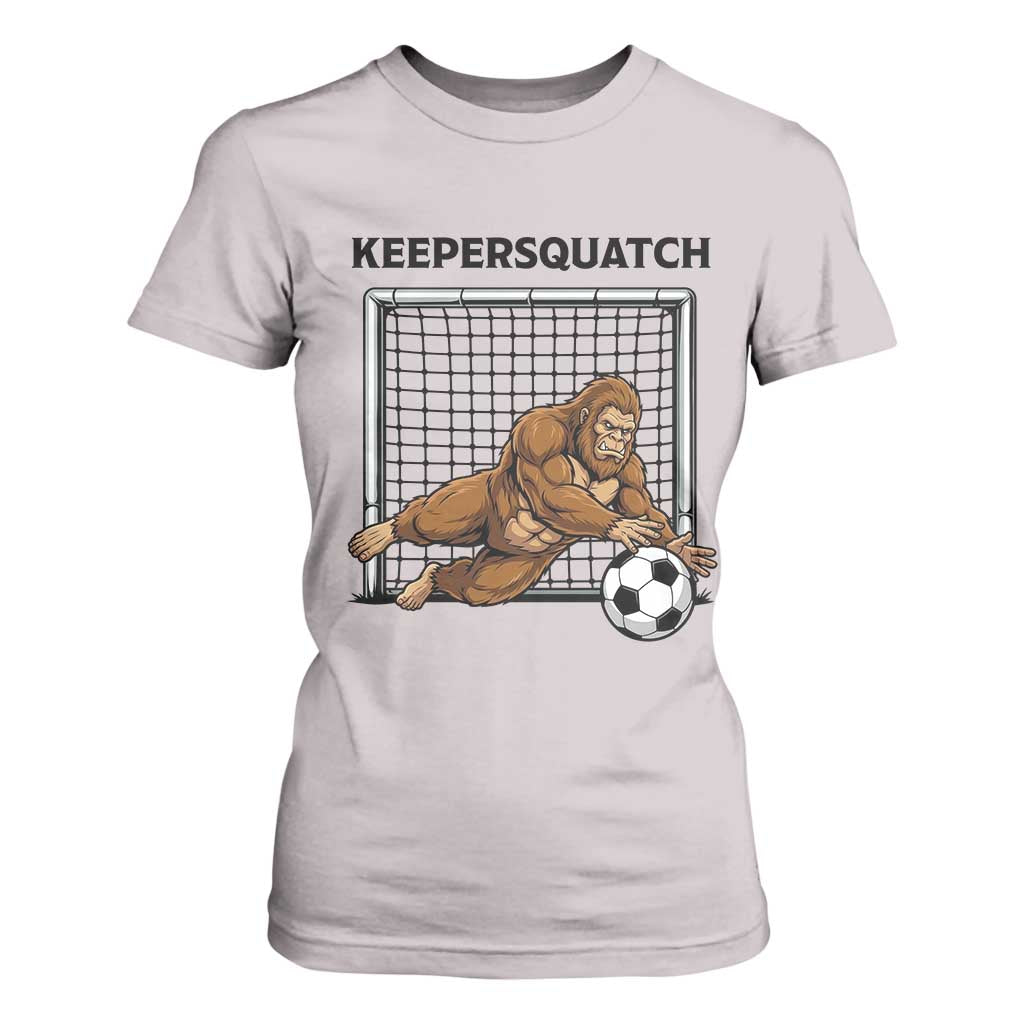 Funny Bigfoot Soccer Goalkeeper T Shirt For Women Keepersquatch TS12 Ice Gray Print Your Wear