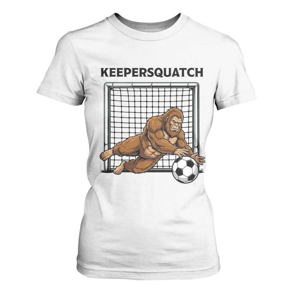 Funny Bigfoot Soccer Goalkeeper T Shirt For Women Keepersquatch TS12 White Print Your Wear