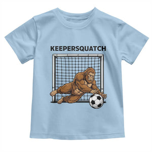 Funny Bigfoot Soccer Goalkeeper Toddler T Shirt Keepersquatch TS12 Light Blue Print Your Wear