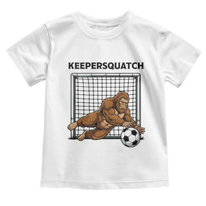 Funny Bigfoot Soccer Goalkeeper Toddler T Shirt Keepersquatch TS12 White Print Your Wear
