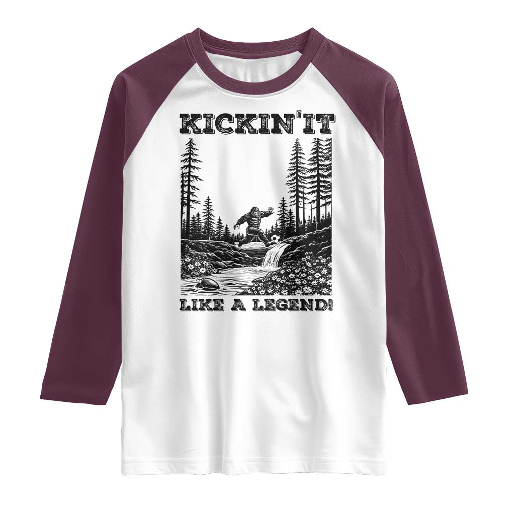 Kickin It Like A Legend Raglan Shirt Funny Bigfoot Soccer Player TS12 White Maroon Print Your Wear