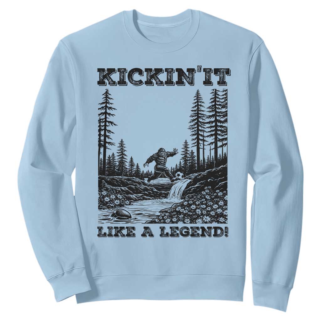 Kickin It Like A Legend Sweatshirt Funny Bigfoot Soccer Player TS12 Light Blue Print Your Wear