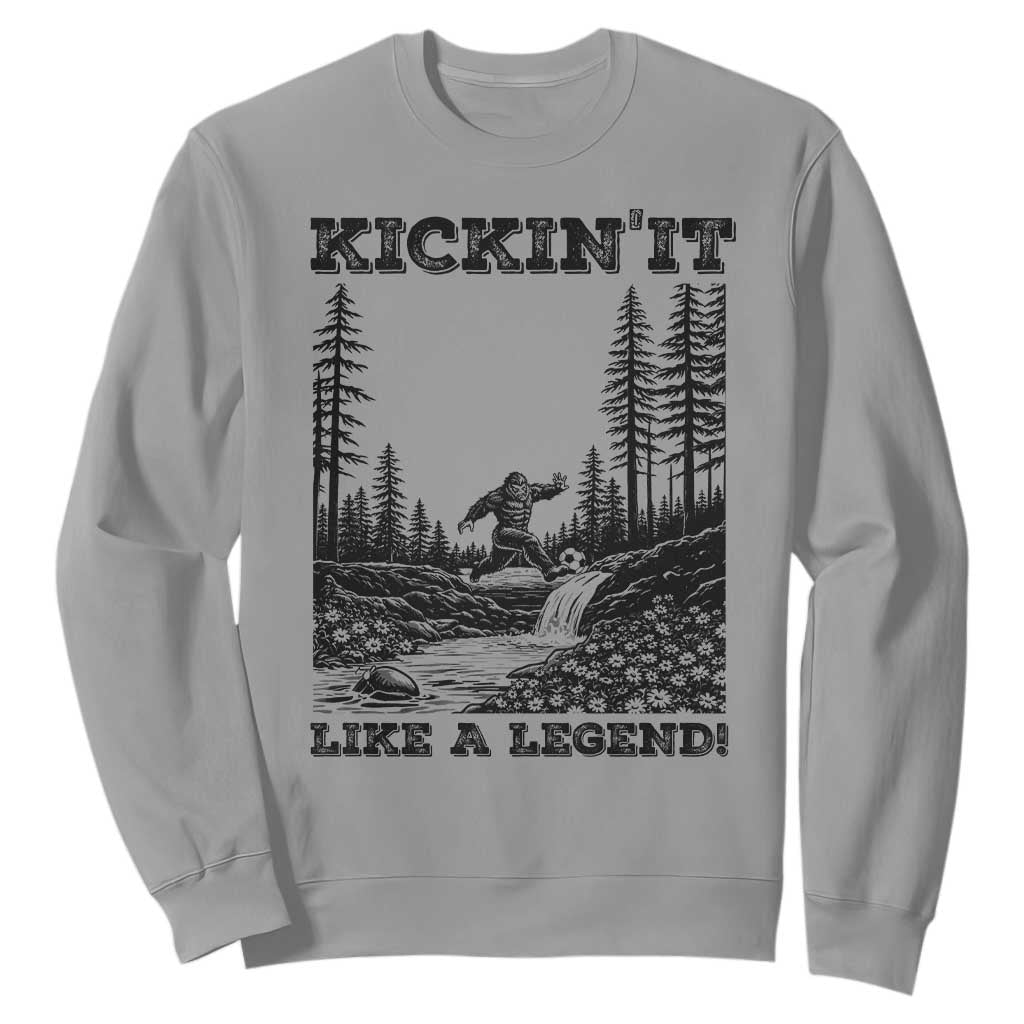 Kickin It Like A Legend Sweatshirt Funny Bigfoot Soccer Player TS12 Sport Gray Print Your Wear