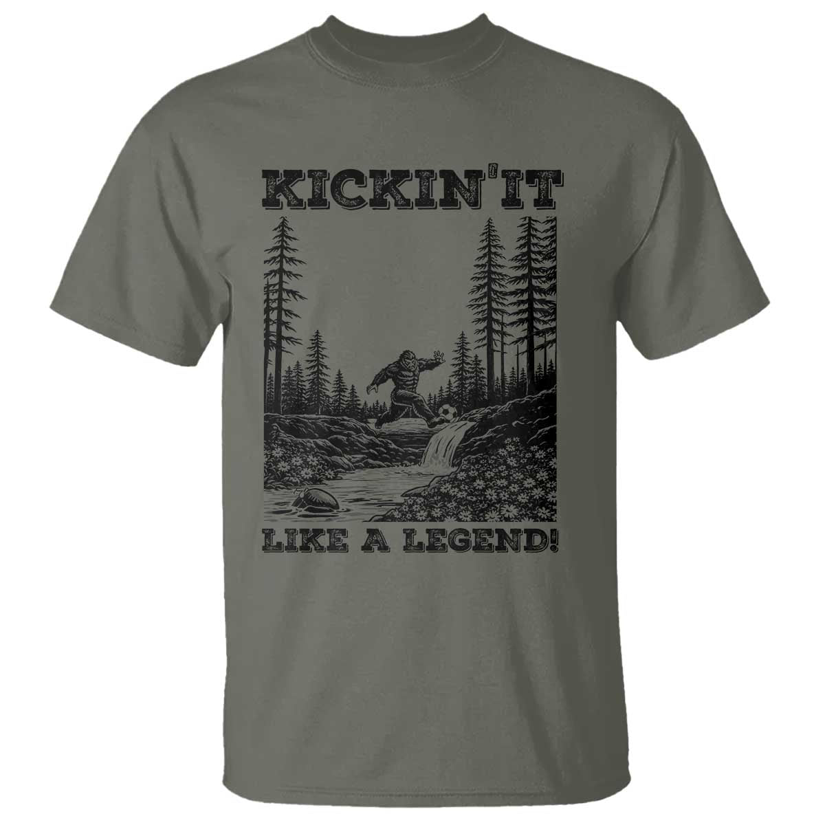 Kickin It Like A Legend T Shirt Funny Bigfoot Soccer Player TS12 Military Green Print Your Wear