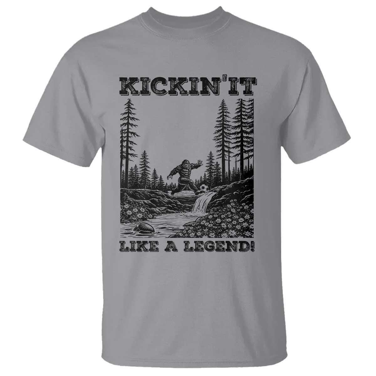 Kickin It Like A Legend T Shirt Funny Bigfoot Soccer Player TS12 Sport Gray Print Your Wear