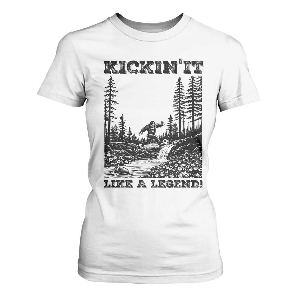 Kickin It Like A Legend T Shirt For Women Funny Bigfoot Soccer Player TS12 White Print Your Wear