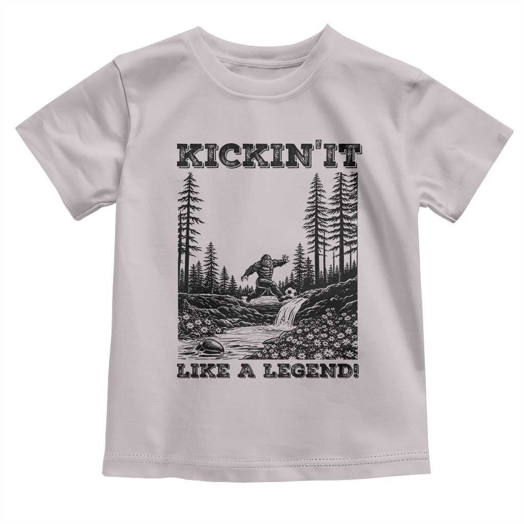 Kickin It Like A Legend Toddler T Shirt Funny Bigfoot Soccer Player TS12 Ice Gray Print Your Wear