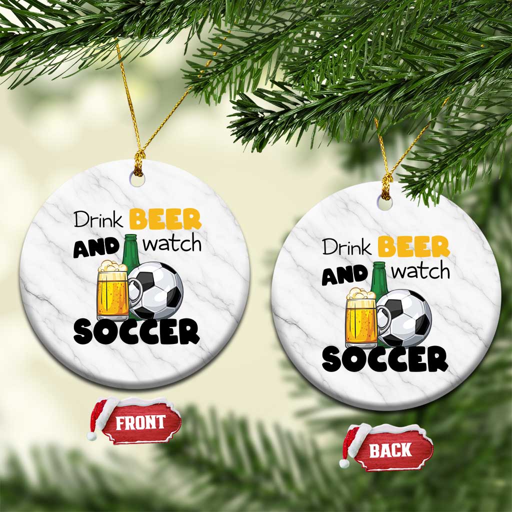 Drink Beer And Watch Soccer Ceramic Ornament Funny Drinking Lover TS12 1pc White Marble Print Your Wear