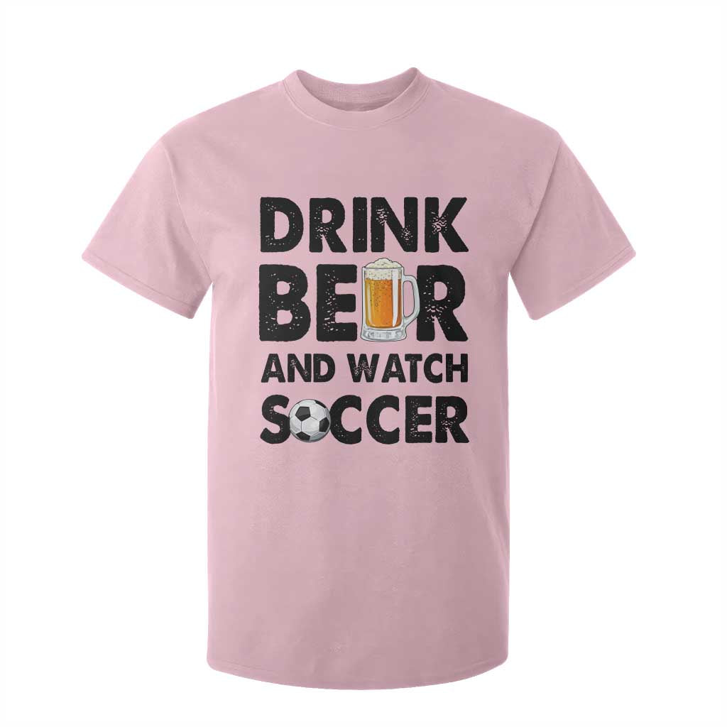 Drink Beer And Watch Soccer T Shirt For Kid Funny Beer Lover TS12 Light Pink Print Your Wear