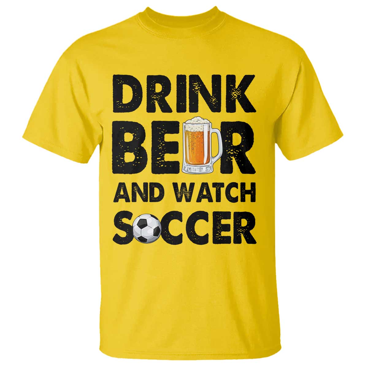 Drink Beer And Watch Soccer T Shirt Funny Beer Lover TS12 Daisy Print Your Wear