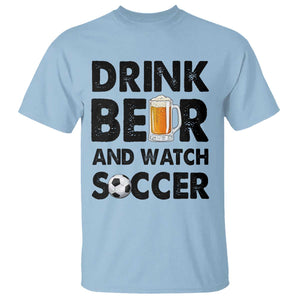 Drink Beer And Watch Soccer T Shirt Funny Beer Lover TS12 Light Blue Print Your Wear