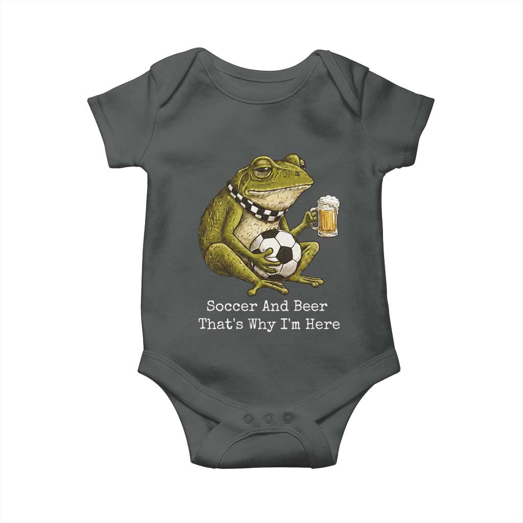 Funny Frog Lover Baby Onesie Soccer And Beer That Is Why I Am Here TS12 Dark Heather Print Your Wear