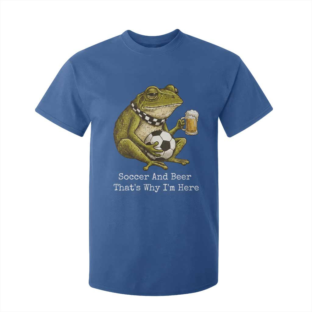 Funny Frog Lover T Shirt For Kid Soccer And Beer That Is Why I Am Here TS12 Royal Blue Print Your Wear