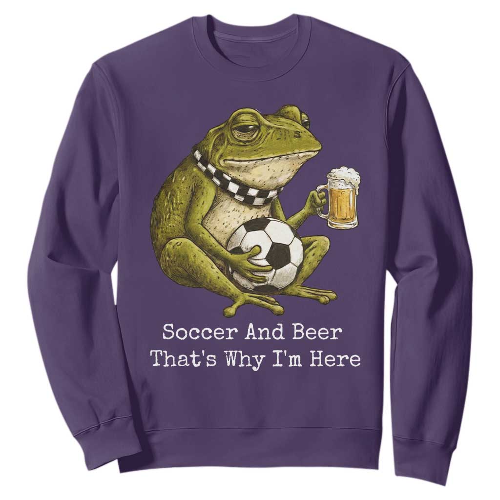 Funny Frog Lover Sweatshirt Soccer And Beer That Is Why I Am Here TS12 Purple Print Your Wear