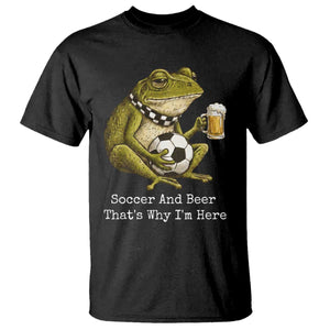 Funny Frog Lover T Shirt Soccer And Beer That Is Why I Am Here TS12 Black Print Your Wear