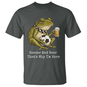 Funny Frog Lover T Shirt Soccer And Beer That Is Why I Am Here TS12 Dark Heather Print Your Wear