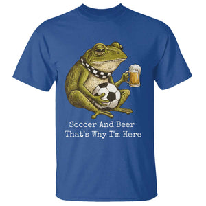Funny Frog Lover T Shirt Soccer And Beer That Is Why I Am Here TS12 Royal Blue Print Your Wear
