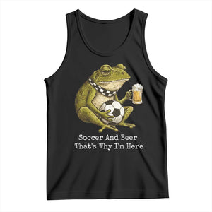 Funny Frog Lover Tank Top Soccer And Beer That Is Why I Am Here TS12 Black Print Your Wear