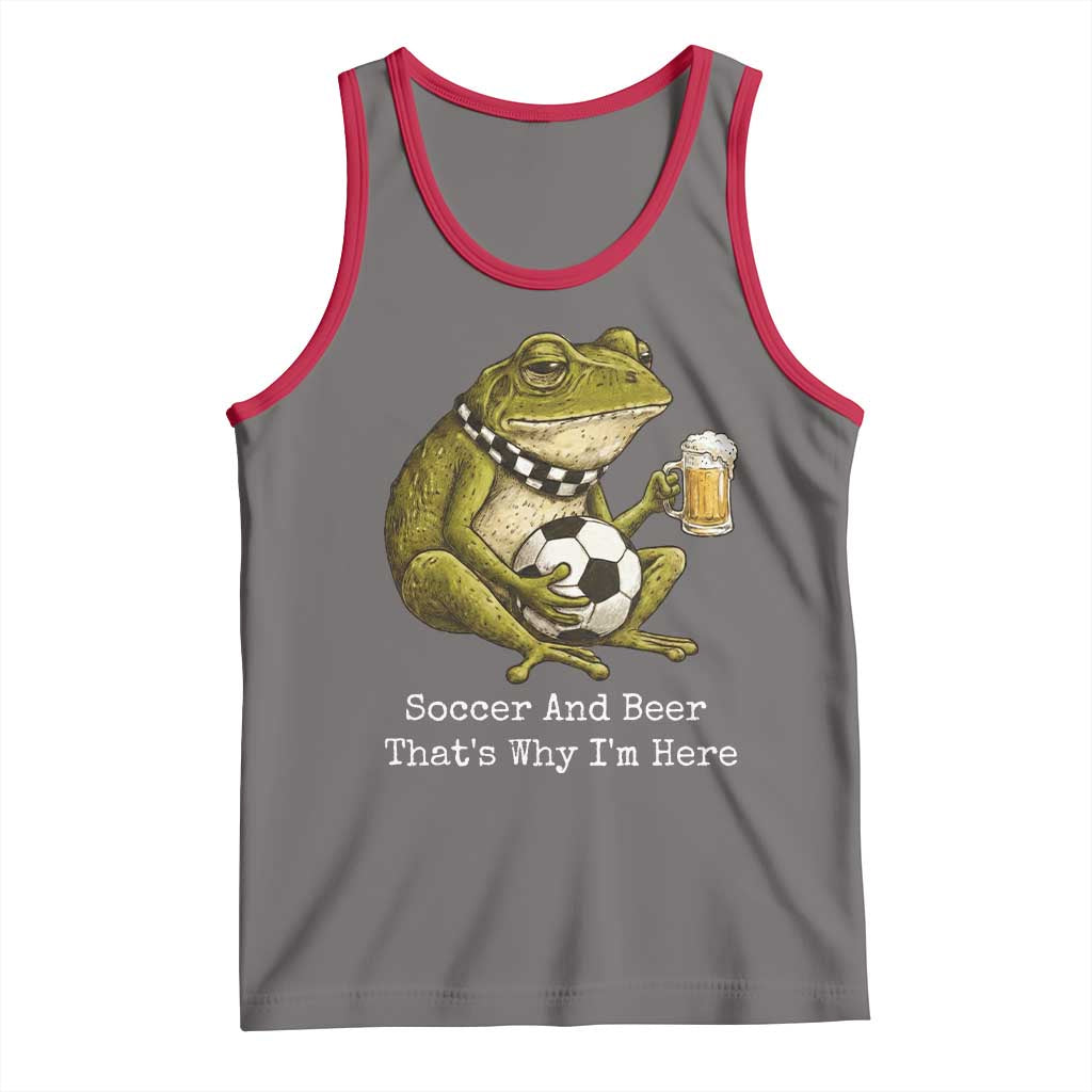 Funny Frog Lover Tank Top Soccer And Beer That Is Why I Am Here TS12 Deep Heather Red Print Your Wear