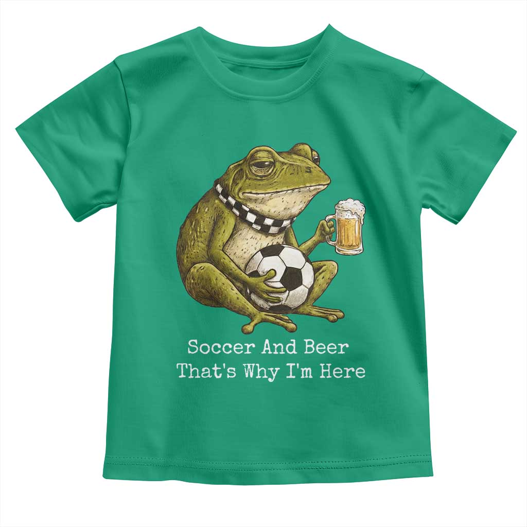 Funny Frog Lover Toddler T Shirt Soccer And Beer That Is Why I Am Here TS12 Irish Green Print Your Wear