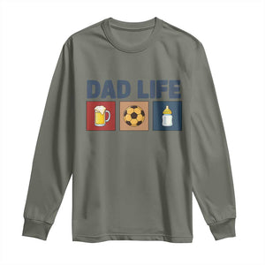 Dad Life Soccer Beer Baby Bottle Long Sleeve Shirt Fathers Day Gift TS12 Military Green Print Your Wear