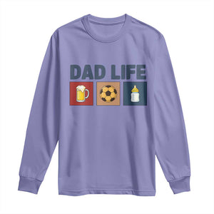 Dad Life Soccer Beer Baby Bottle Long Sleeve Shirt Fathers Day Gift TS12 Violet Print Your Wear