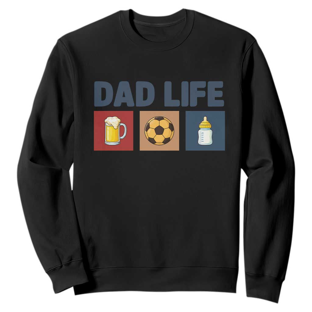 Dad Life Soccer Beer Baby Bottle Sweatshirt Fathers Day Gift TS12 Black Print Your Wear