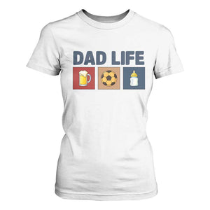 Dad Life Soccer Beer Baby Bottle T Shirt For Women Fathers Day Gift TS12 White Print Your Wear