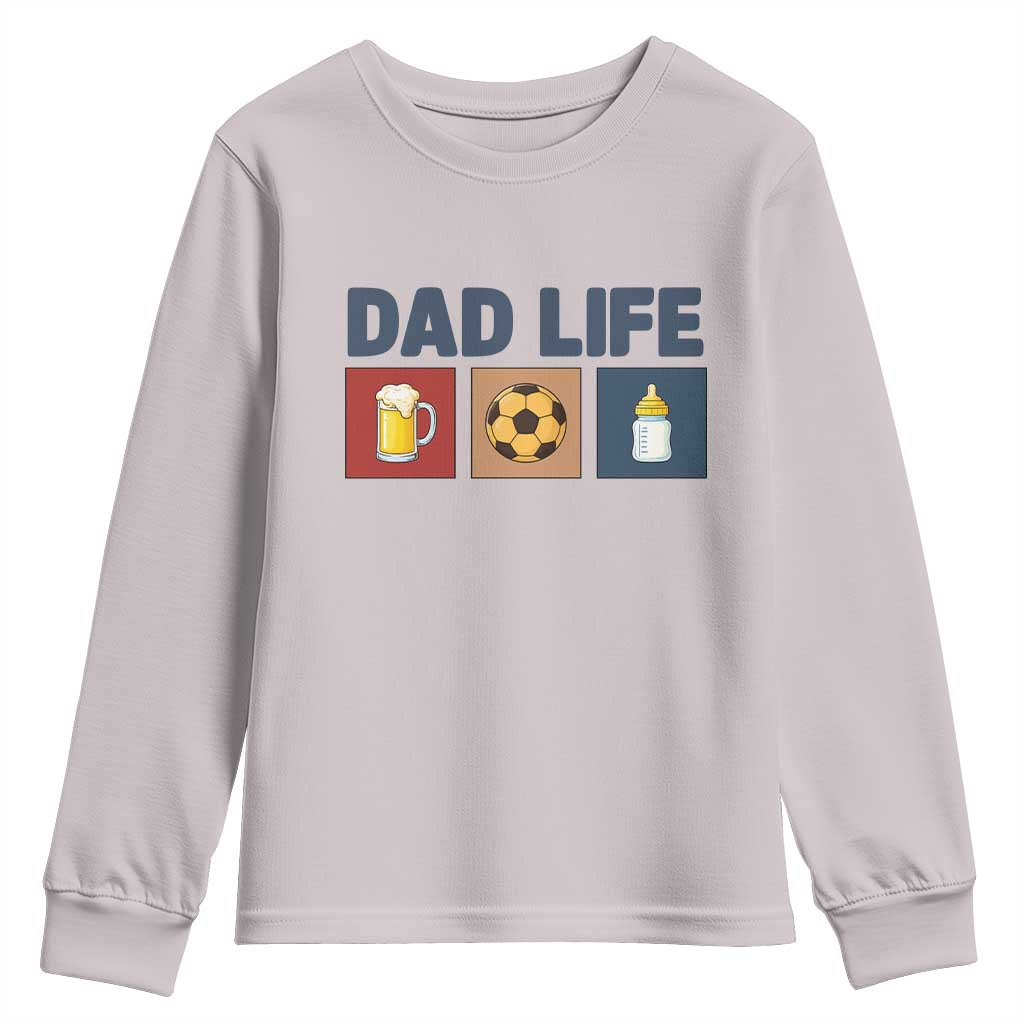 Dad Life Soccer Beer Baby Bottle Youth Sweatshirt Fathers Day Gift TS12 Ice Gray Print Your Wear