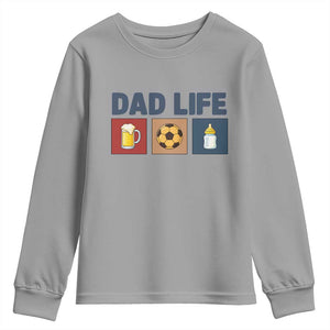 Dad Life Soccer Beer Baby Bottle Youth Sweatshirt Fathers Day Gift TS12 Sport Gray Print Your Wear