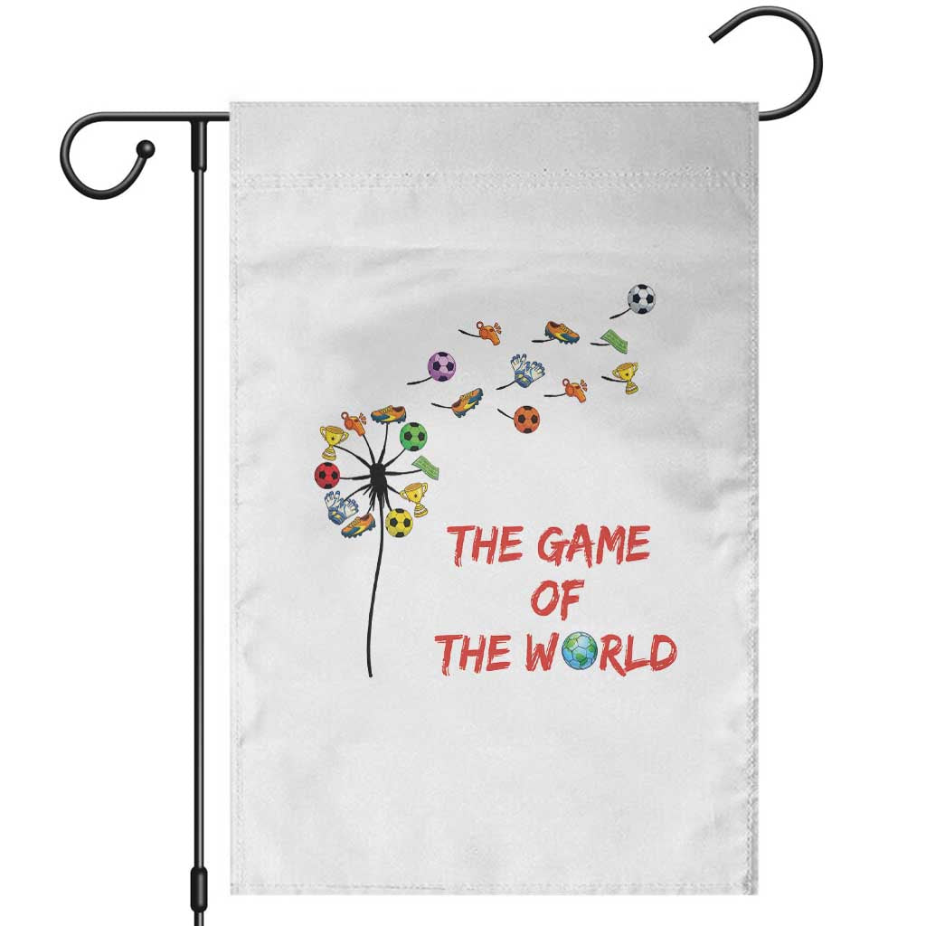 Soccer Dandelion Flower Garden Flag The Game Of The World TS12 White Print Your Wear