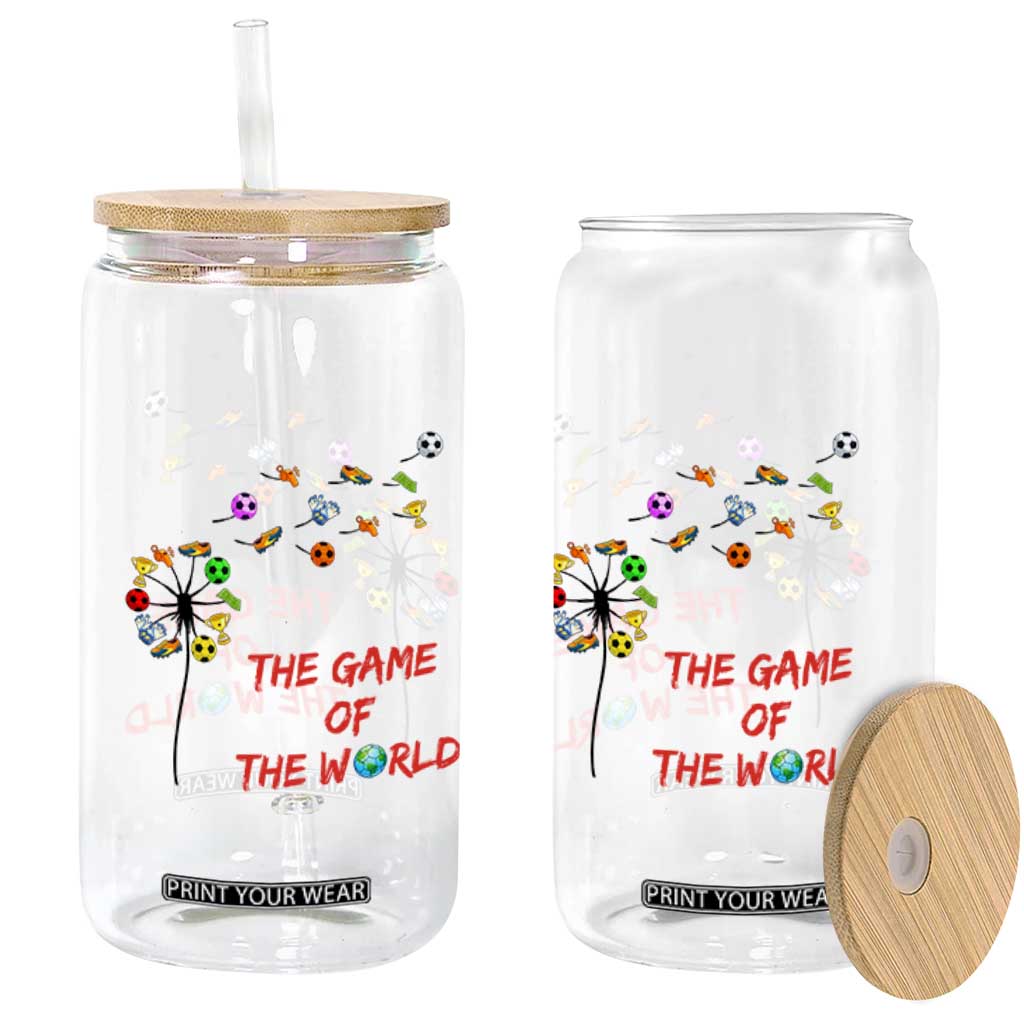 Soccer Dandelion Flower Glass Can The Game Of The World TS12 Print Your Wear