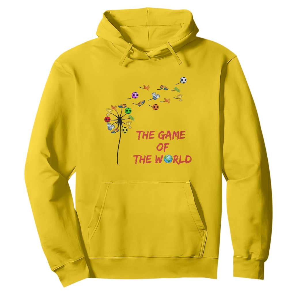 Soccer Dandelion Flower Hoodie The Game Of The World TS12 Daisy Print Your Wear