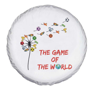 Soccer Dandelion Flower Spare Tire Cover The Game Of The World TS12 Print Your Wear