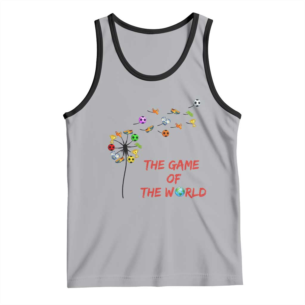 Soccer Dandelion Flower Tank Top The Game Of The World TS12 Athletic Heather Black Print Your Wear